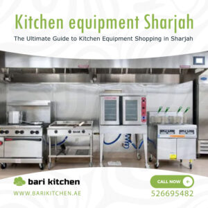 Kitchen equipment Sharjah